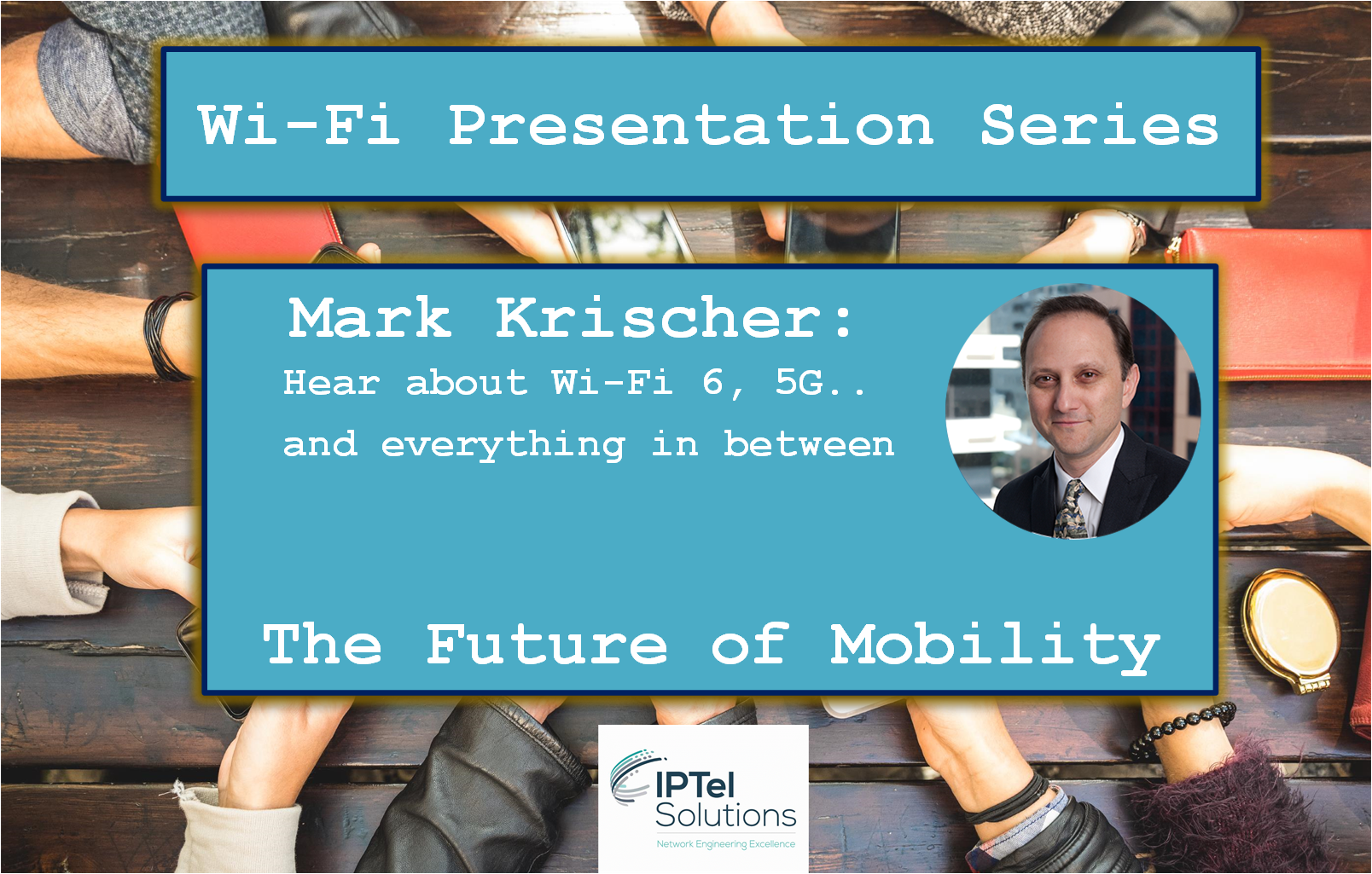 Wi-Fi Presentation Series - Mark Krischer-2