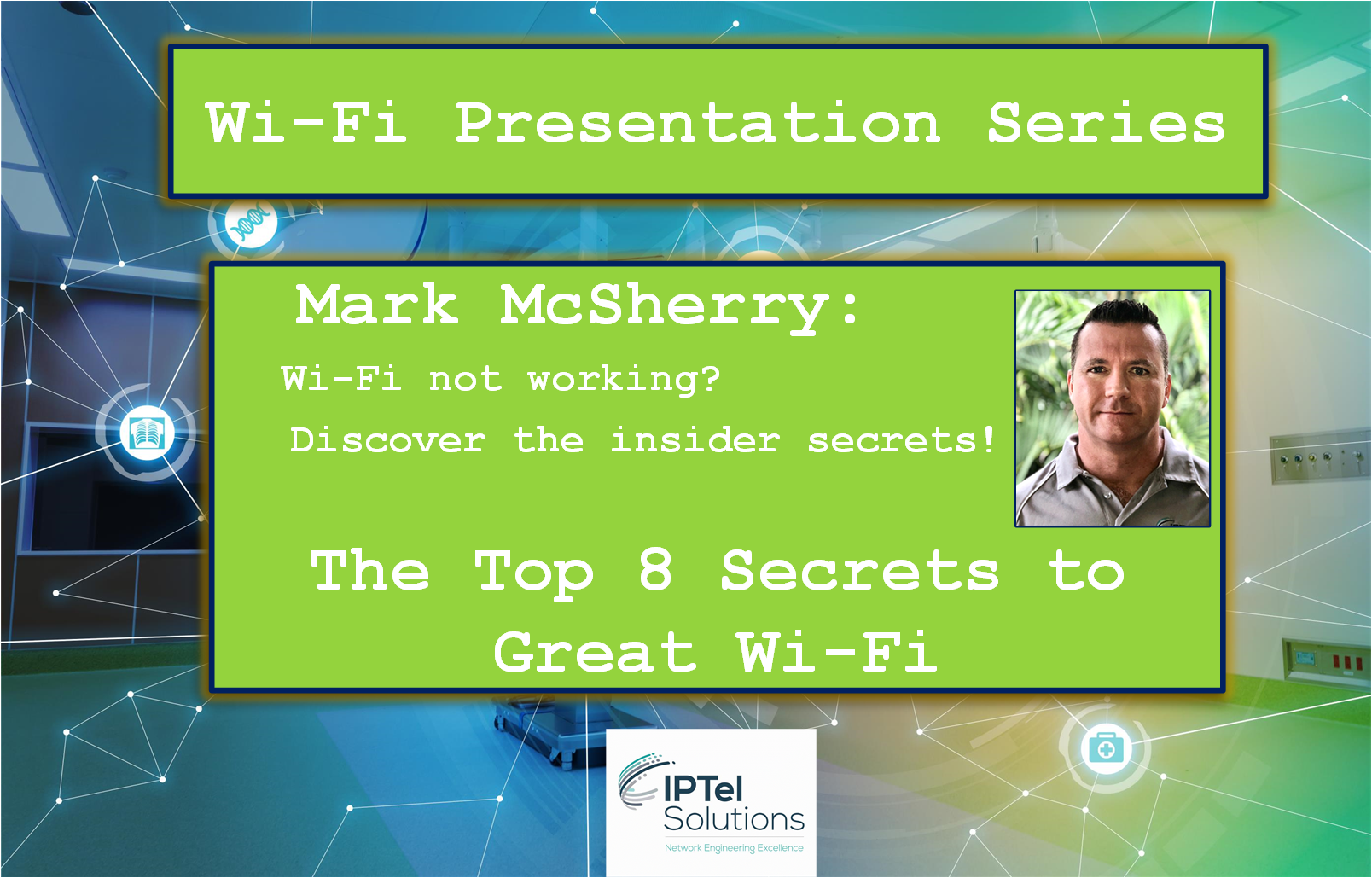 Wi-Fi Presentation Series - Mark McSherry